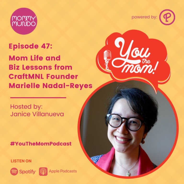 Ep. 47: Mom Life and Biz Lessons from CraftMNL Founder Marielle Nadal-Reyes