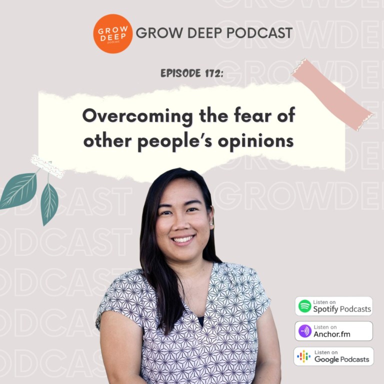 Overcoming the fear of other people’s opinions – Episode 172