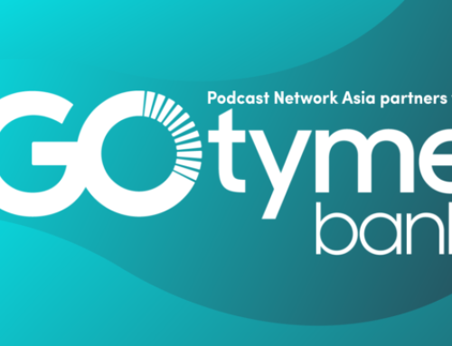 GoTyme Bank & Podcast Network Asia